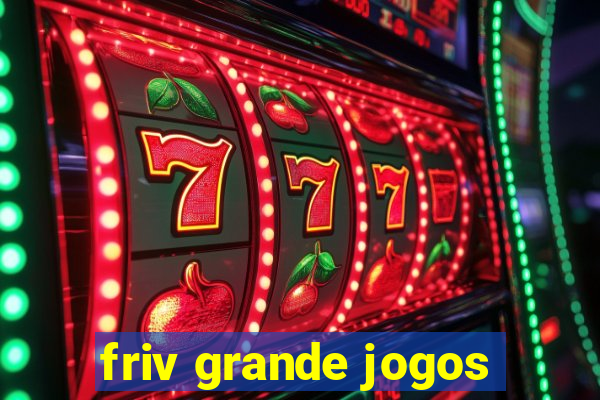 friv grande jogos